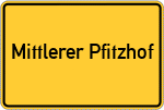 Place name sign Mittlerer Pfitzhof