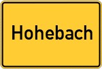 Place name sign Hohebach
