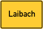 Place name sign Laibach