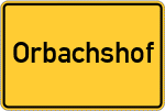 Place name sign Orbachshof