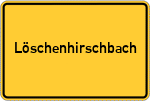 Place name sign Löschenhirschbach