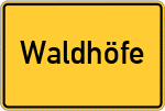 Place name sign Waldhöfe