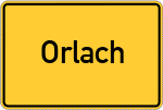 Place name sign Orlach