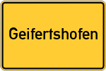 Place name sign Geifertshofen