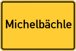 Place name sign Michelbächle