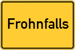 Place name sign Frohnfalls