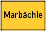 Place name sign Marbächle