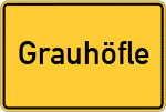 Place name sign Grauhöfle