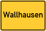 Place name sign Wallhausen