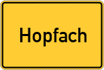 Place name sign Hopfach