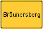 Place name sign Bräunersberg