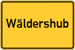 Place name sign Wäldershub
