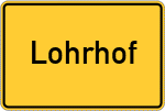 Place name sign Lohrhof