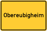 Place name sign Obereubigheim