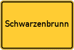 Place name sign Schwarzenbrunn, Hof
