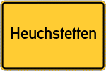 Place name sign Heuchstetten