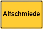Place name sign Altschmiede