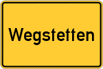 Place name sign Wegstetten