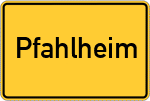 Place name sign Pfahlheim