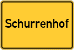Place name sign Schurrenhof
