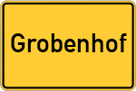 Place name sign Grobenhof