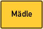 Place name sign Mädle