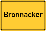 Place name sign Bronnacker