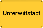 Place name sign Unterwittstadt, Bauland