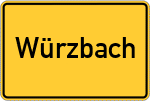 Place name sign Würzbach