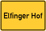 Place name sign Elfinger Hof