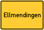 Place name sign Ellmendingen