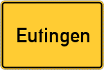 Place name sign Eutingen