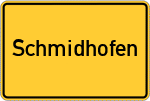 Place name sign Schmidhofen