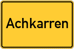 Place name sign Achkarren
