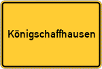 Place name sign Königschaffhausen
