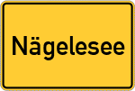 Place name sign Nägelesee
