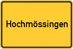 Place name sign Hochmössingen