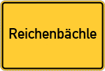Place name sign Reichenbächle
