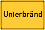 Place name sign Unterbränd