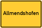 Place name sign Allmendshofen