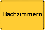 Place name sign Bachzimmern