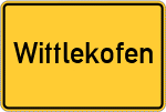 Place name sign Wittlekofen