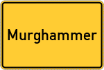 Place name sign Murghammer