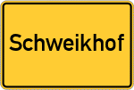 Place name sign Schweikhof