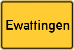 Place name sign Ewattingen