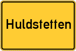 Place name sign Huldstetten