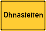 Place name sign Ohnastetten