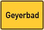 Place name sign Geyerbad