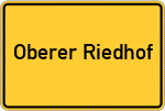 Place name sign Oberer Riedhof