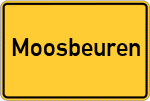 Place name sign Moosbeuren